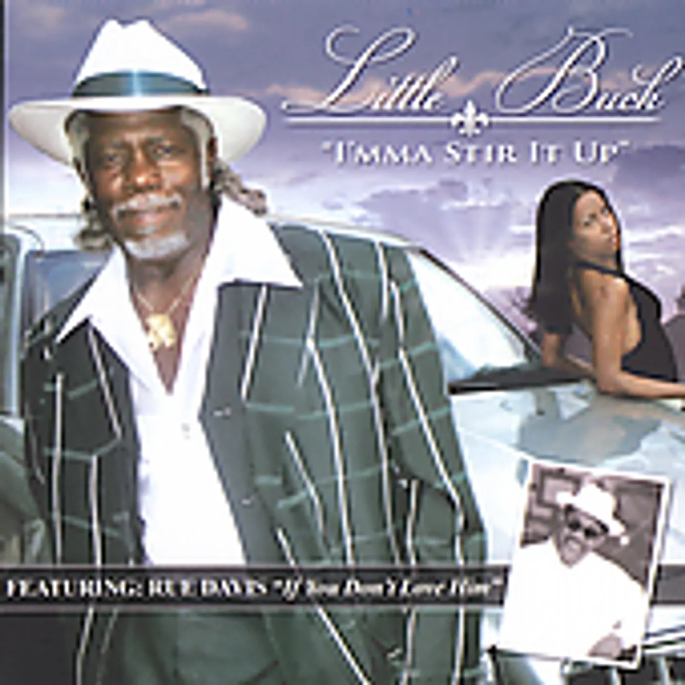 Little Buck I'MMA STIR IT UP / IF YOU DON'T LOVE HIM CD
