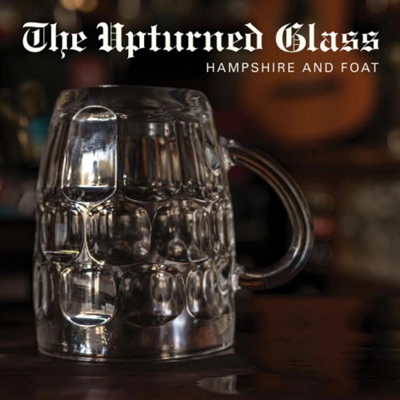 Hampshire & Foat UPTURNED GLASS Vinyl Record