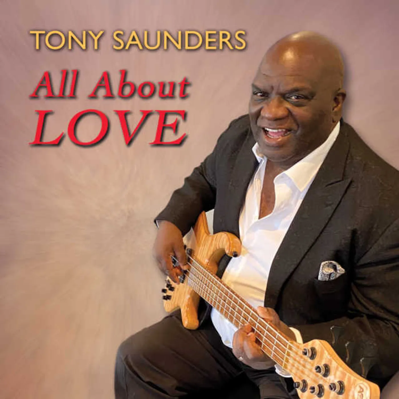 Tony Saunders ALL ABOUT LOVE CD
