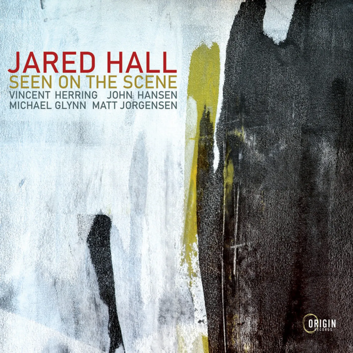 Jared Hall SEEN ON THE SCENE CD
