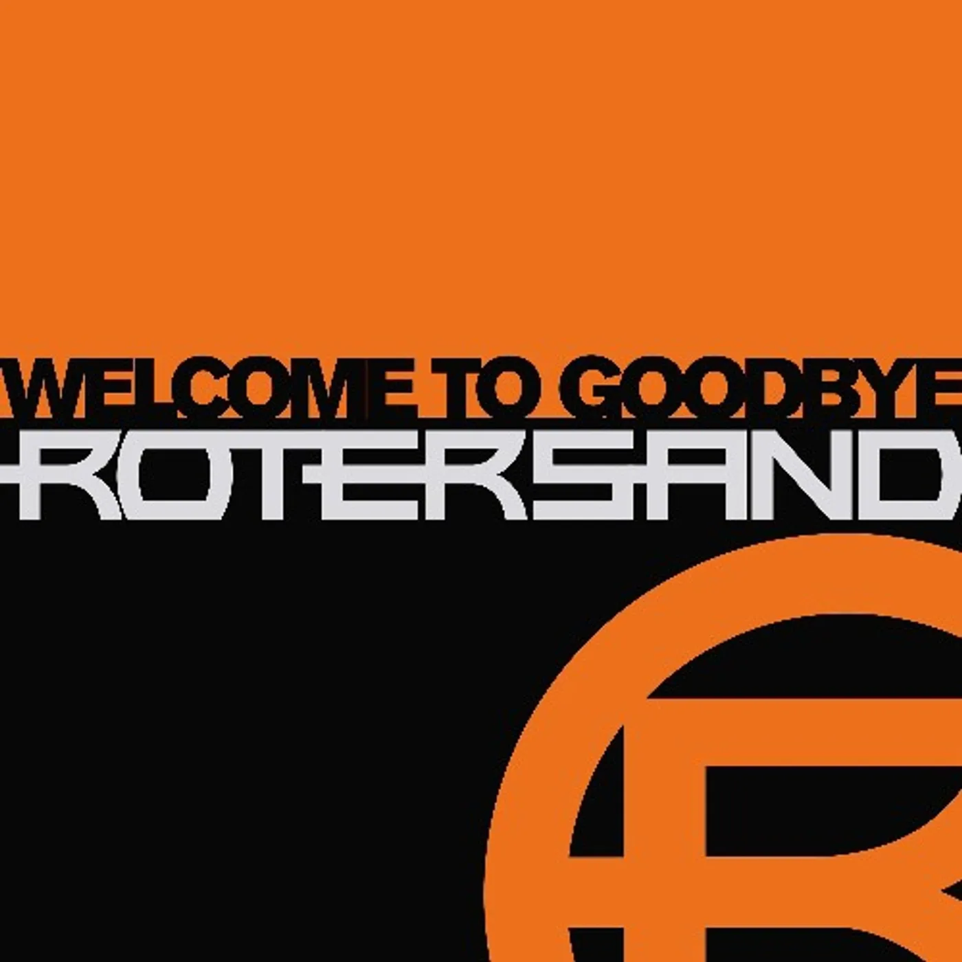 Rotersand Welcome To Goodbye Vinyl Record