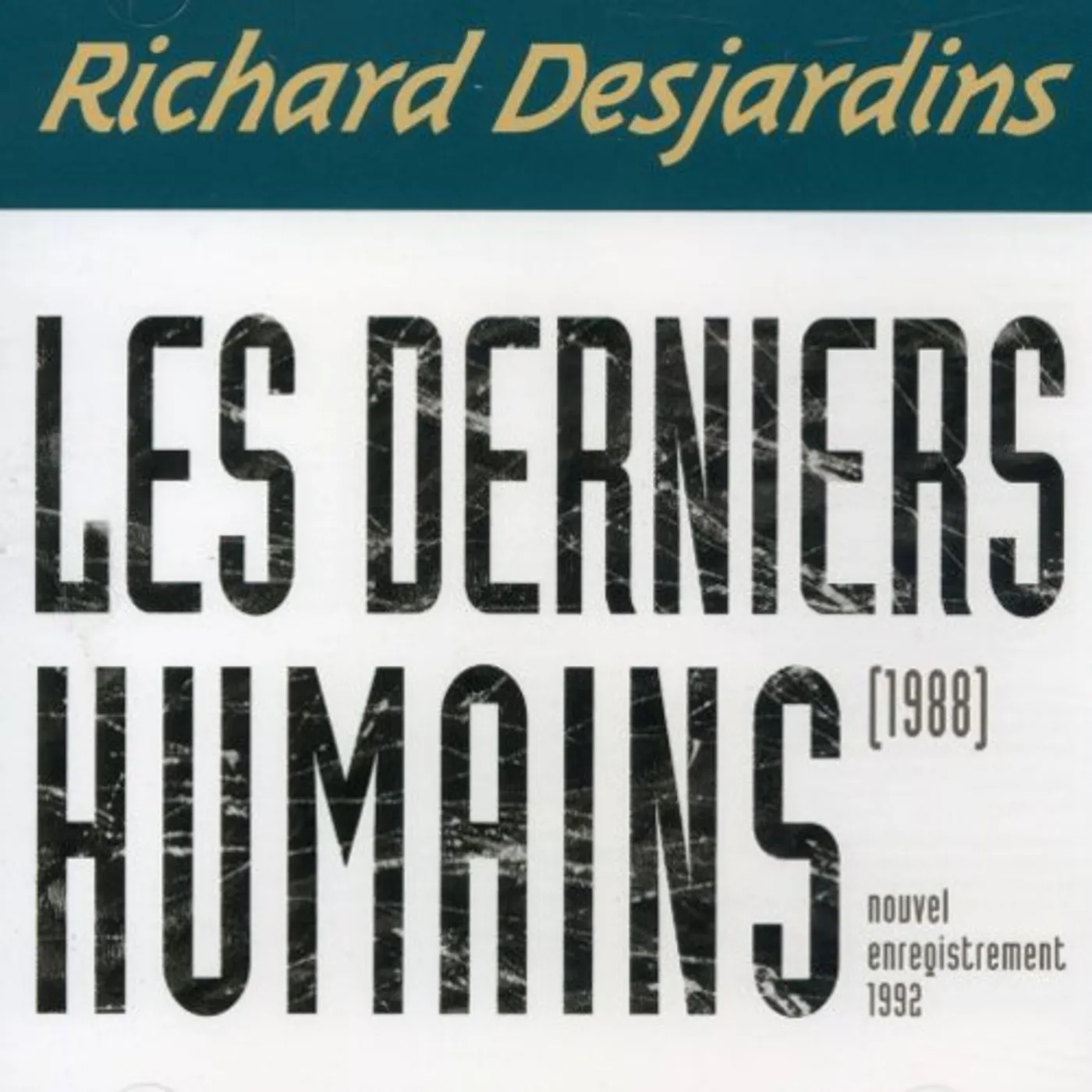 Richard Desjardins LES DERNIERS HUMAINS CD