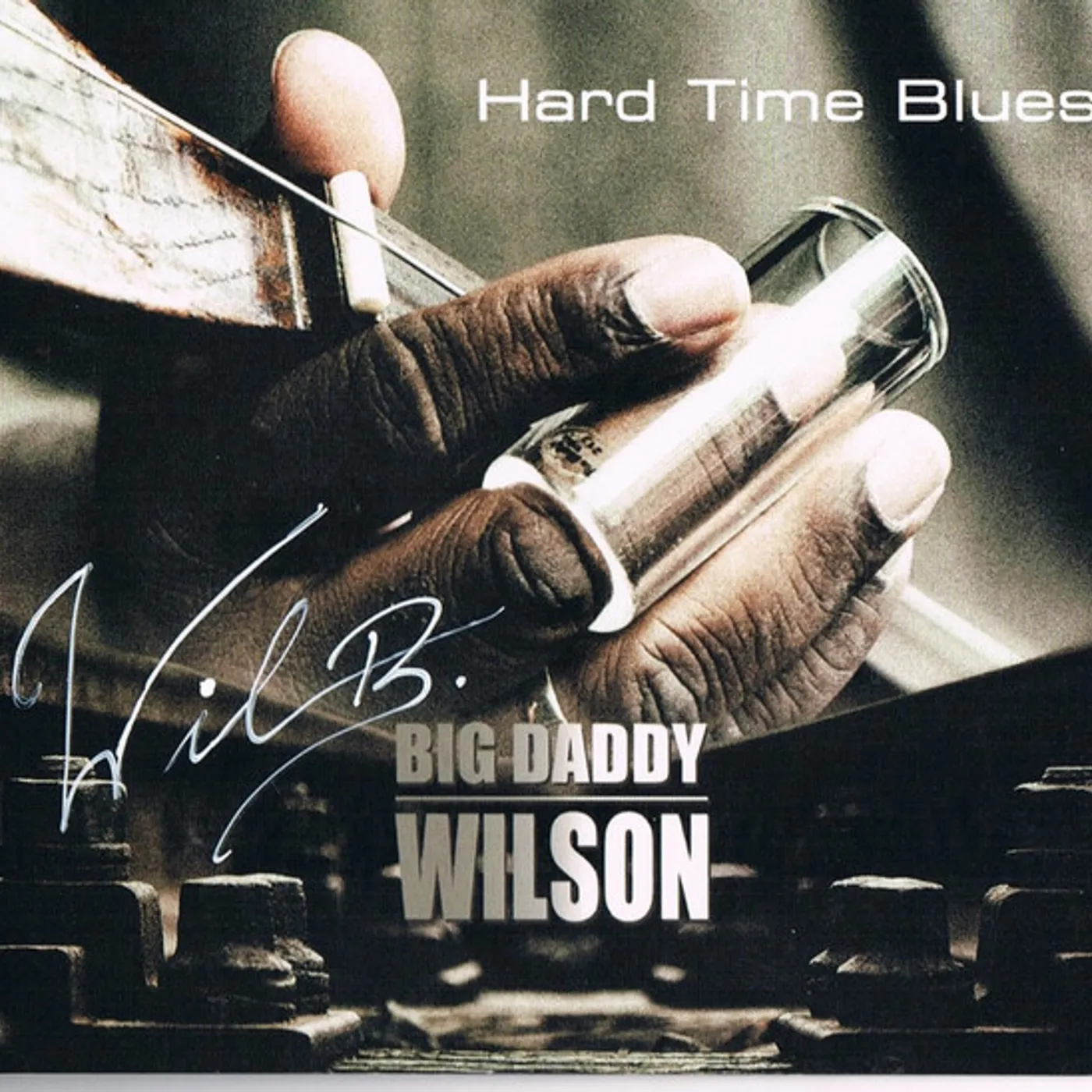 Big Daddy Wilson Hard Time Blues Vinyl Record