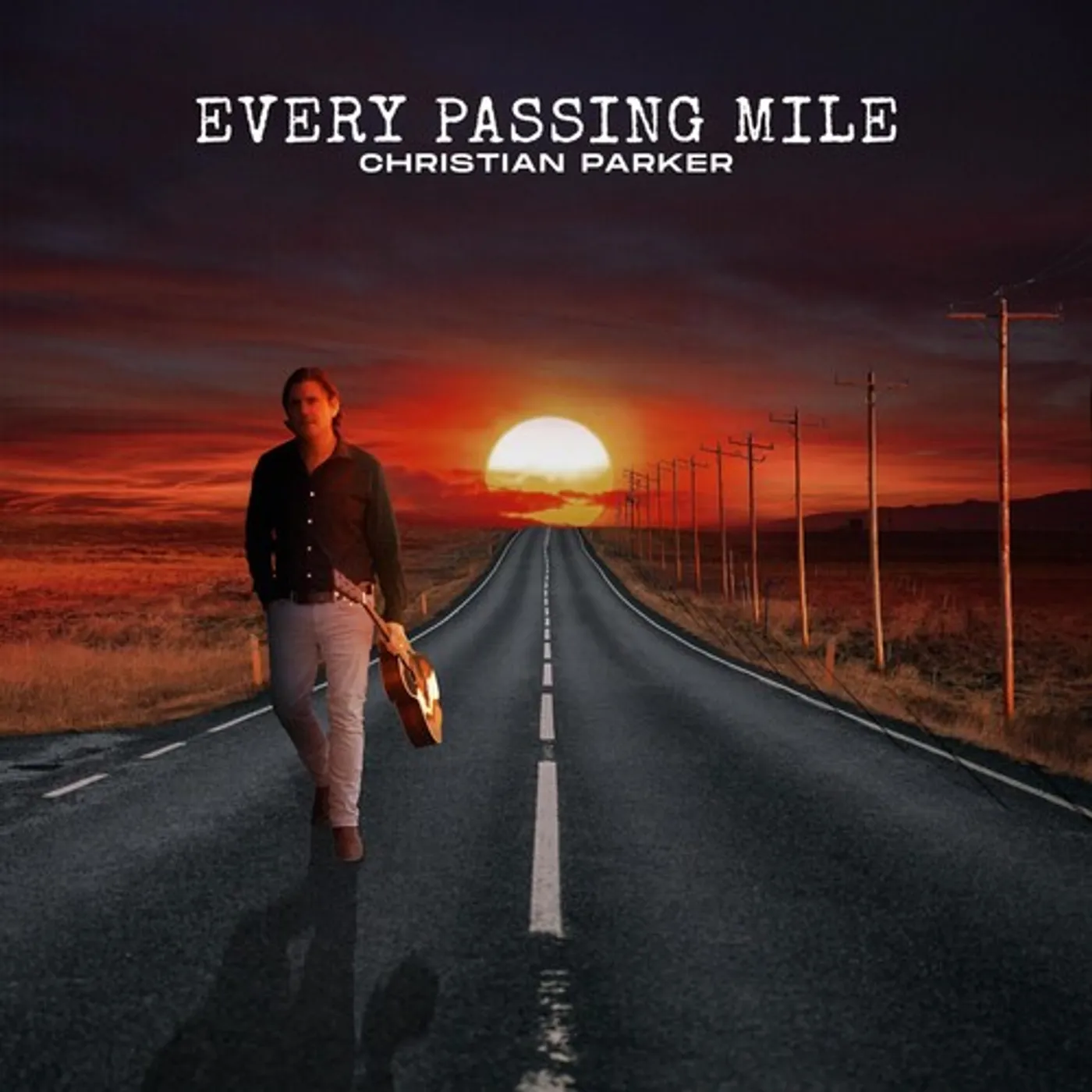 Christian Parker EVERY PASSING MILE CD