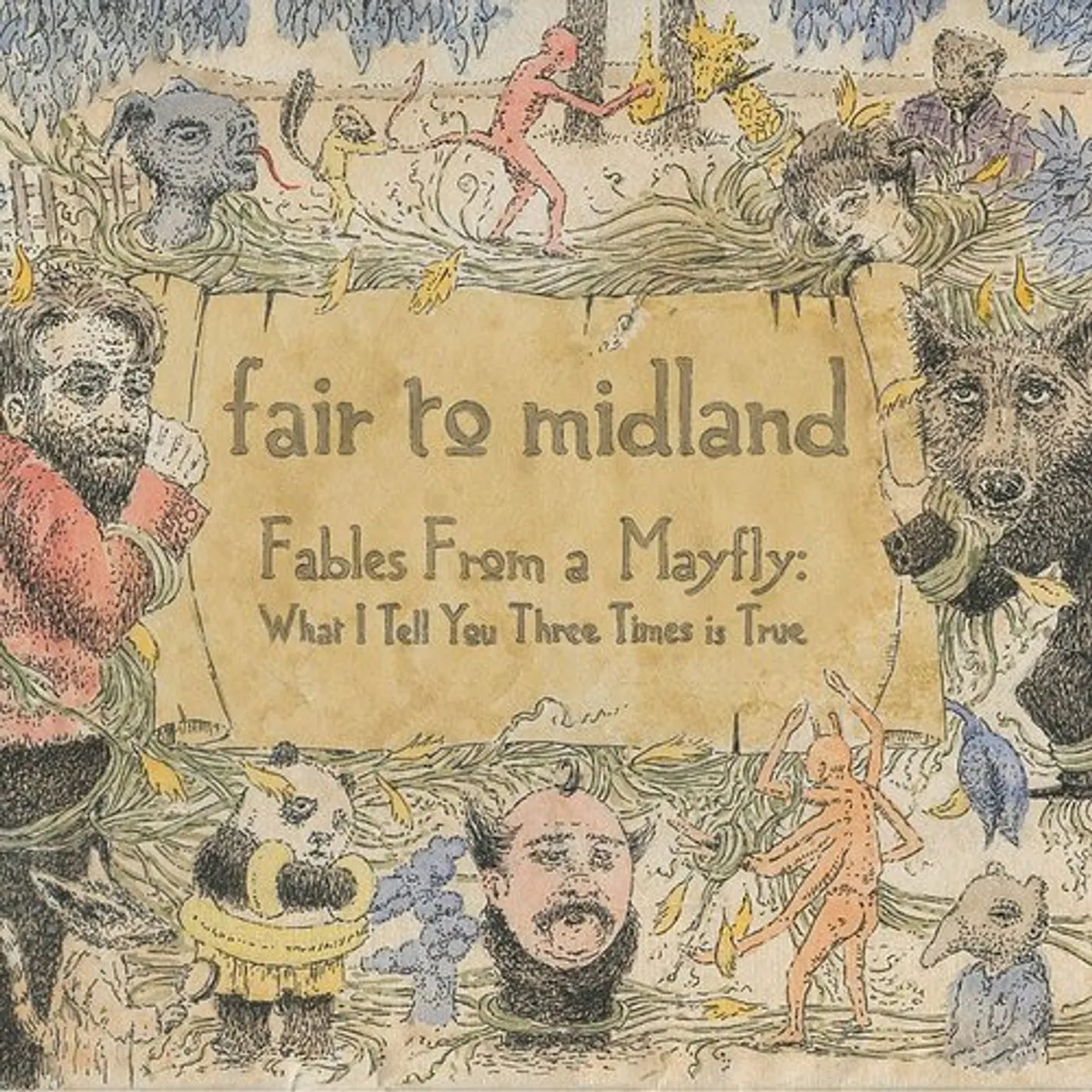 Fair To Midland Fables From A Mayfly: What I Tell You Three Times Vinyl Record