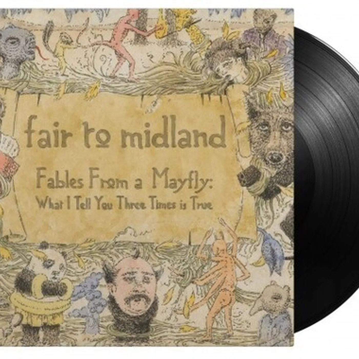 Fair To Midland Fables From A Mayfly: What I Tell You Three Times Vinyl Record