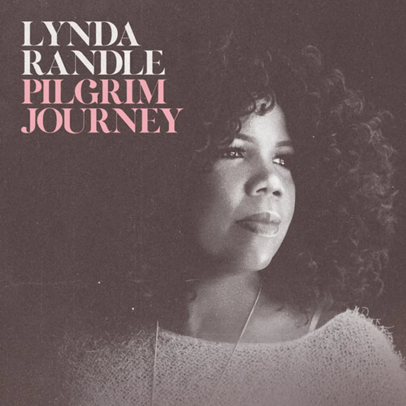 Lynda Randle PILGRIM JOURNEY CD