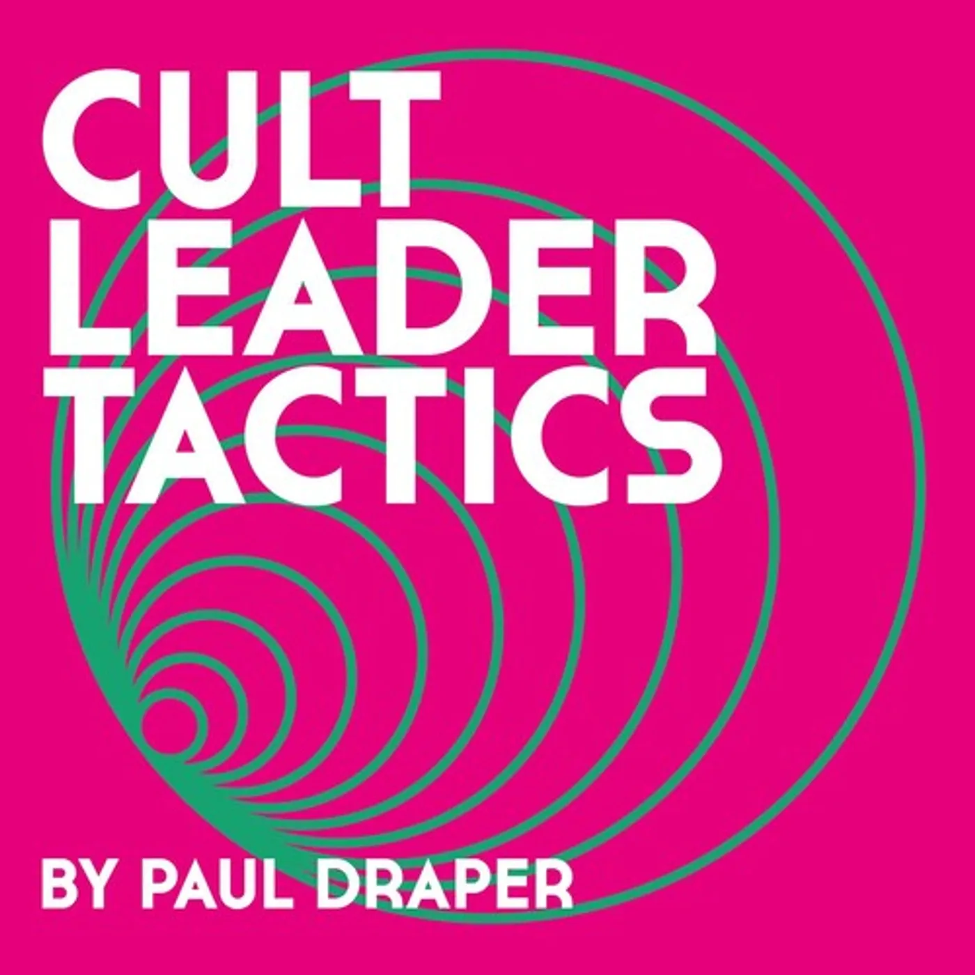 Paul Draper CULT LEADER TACTICS CD