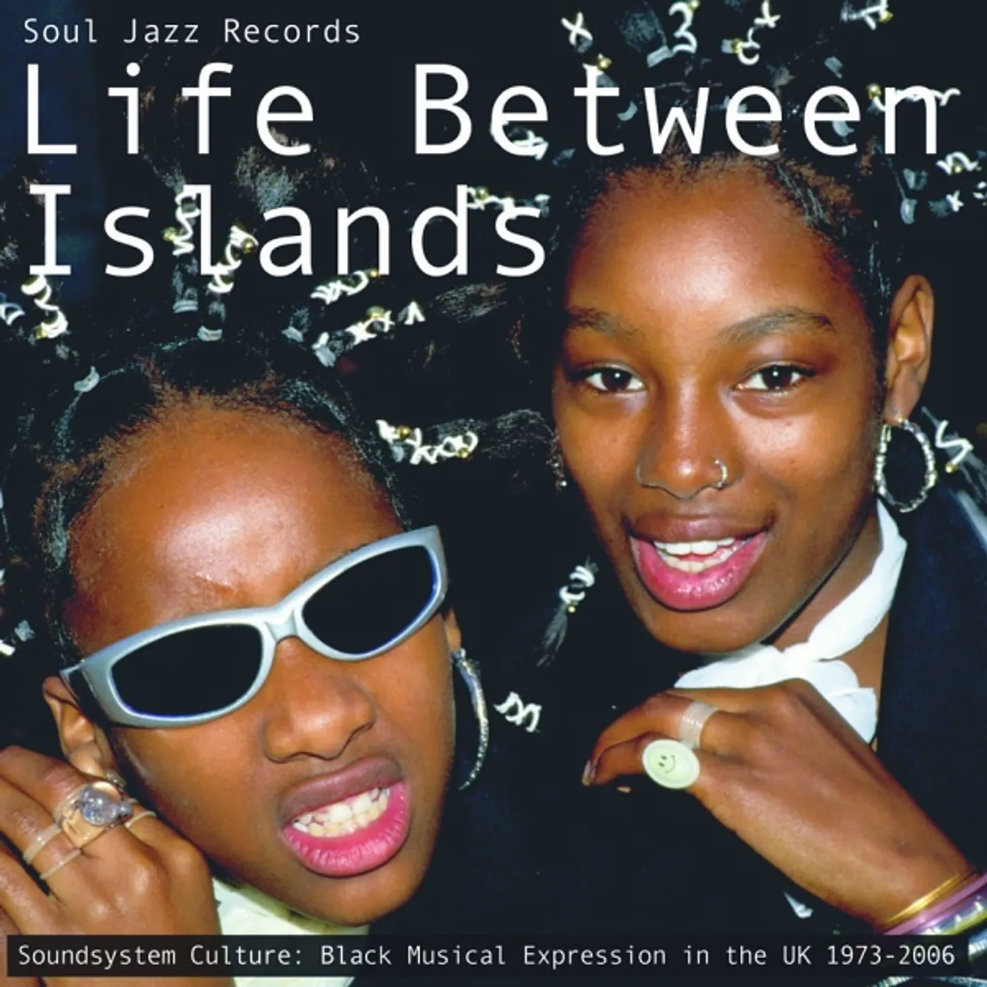 Soul Jazz Records Presents Life Between Islands - Soundsystem Culture: Black Vinyl Record