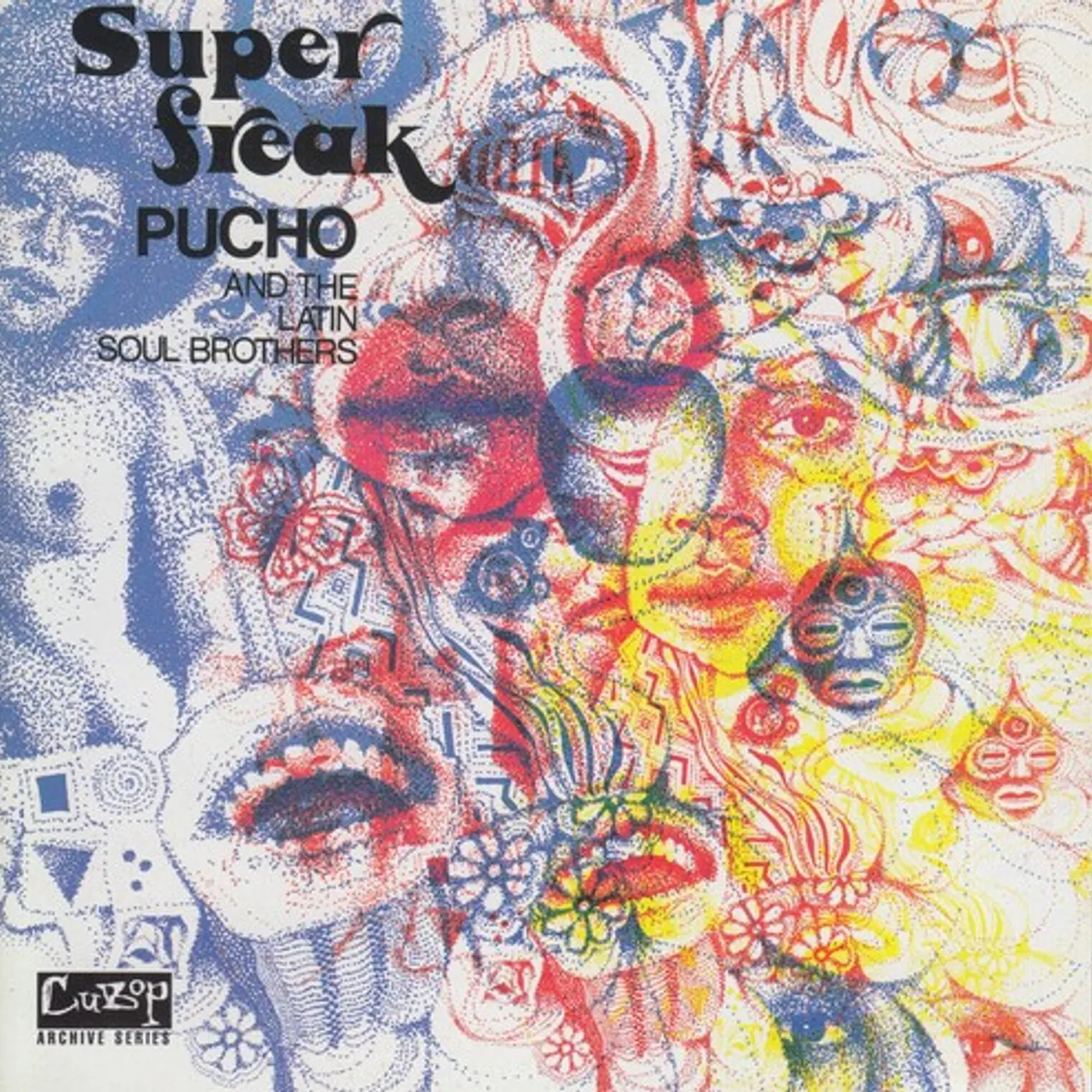 Pucho & His Latin Soul Brothers SUPER FREAK (RSD) Vinyl Record