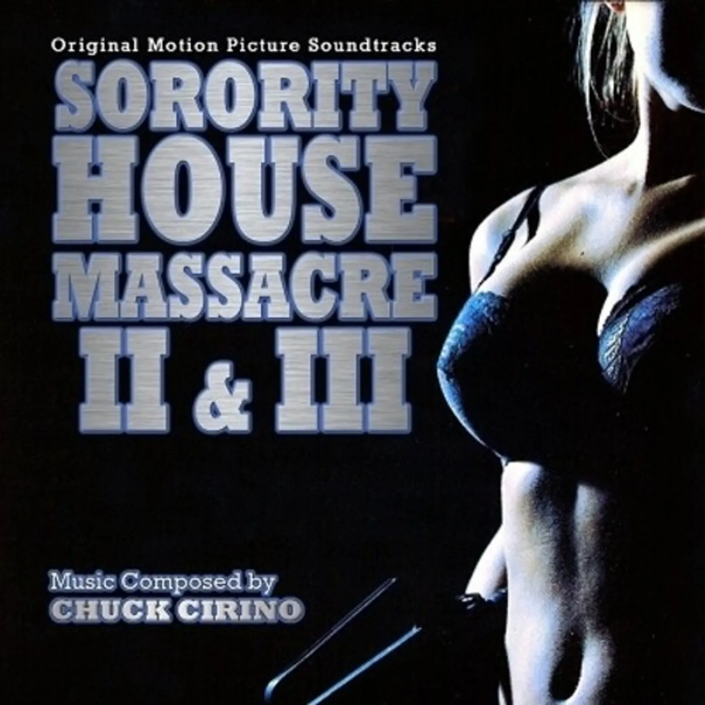 Chuck Cirino Sorority House Massacre II & III / Original Soundtrack CD