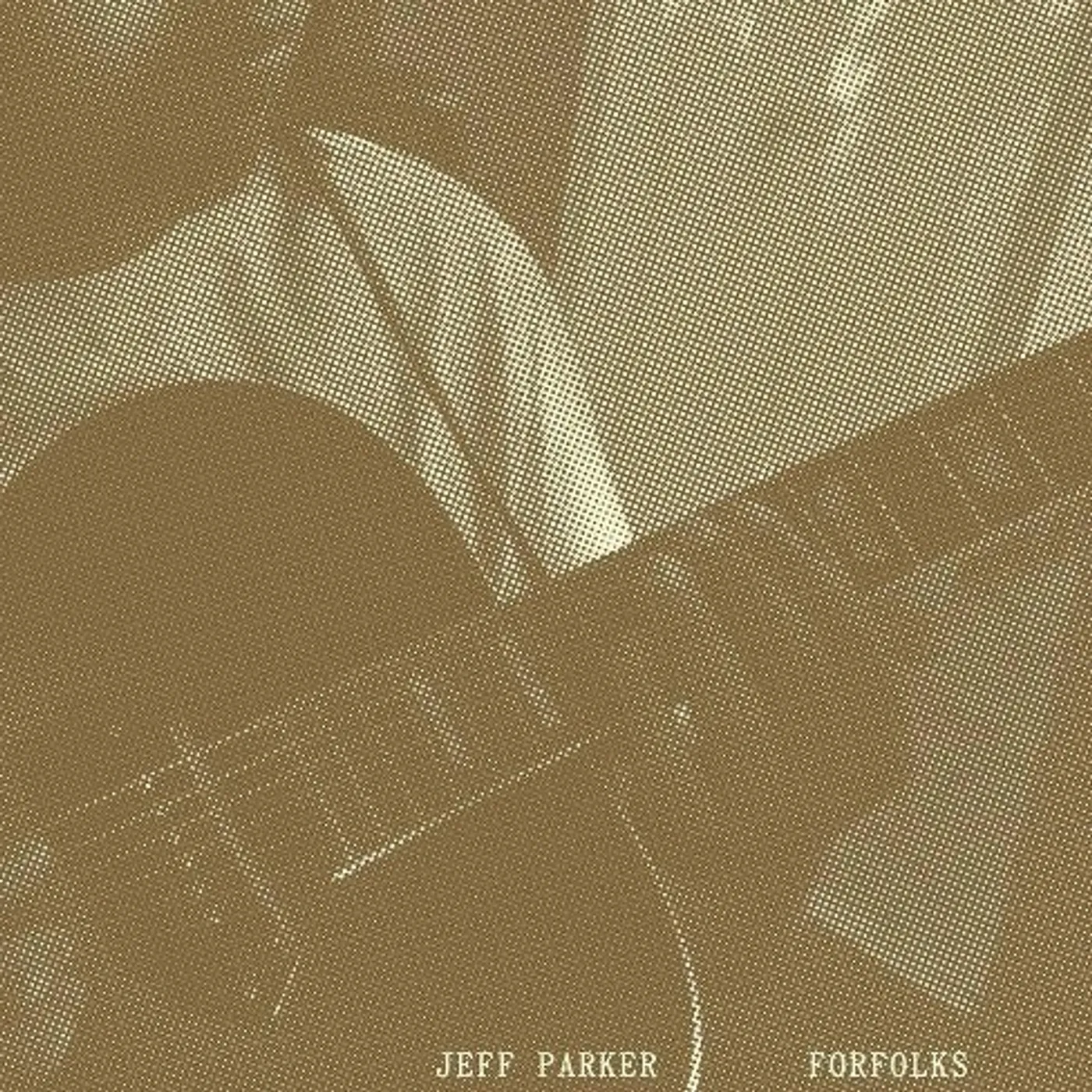Jeff Parker Forfolks Vinyl Record