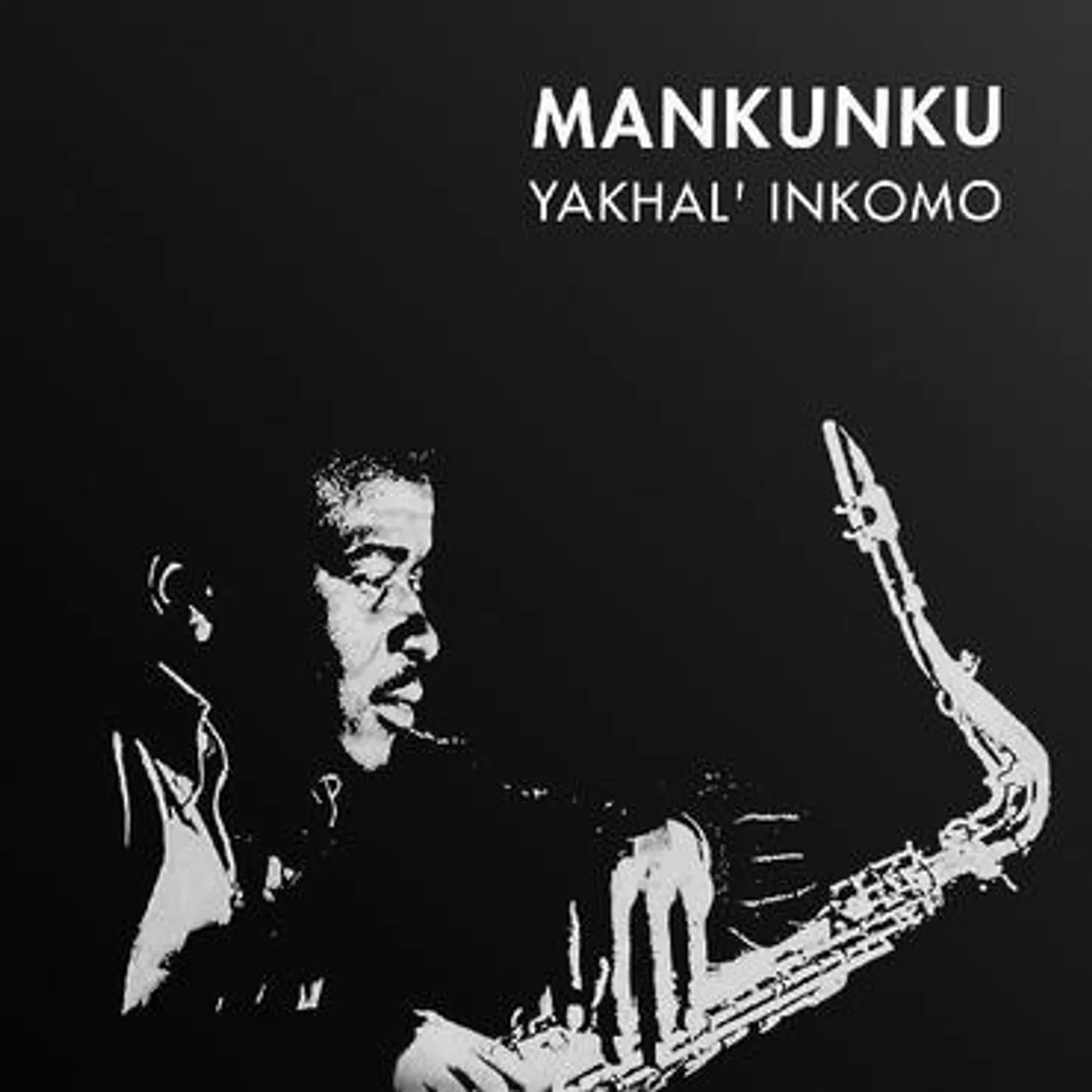 Mankunku Quartet YAKHAL INKOMO Vinyl Record