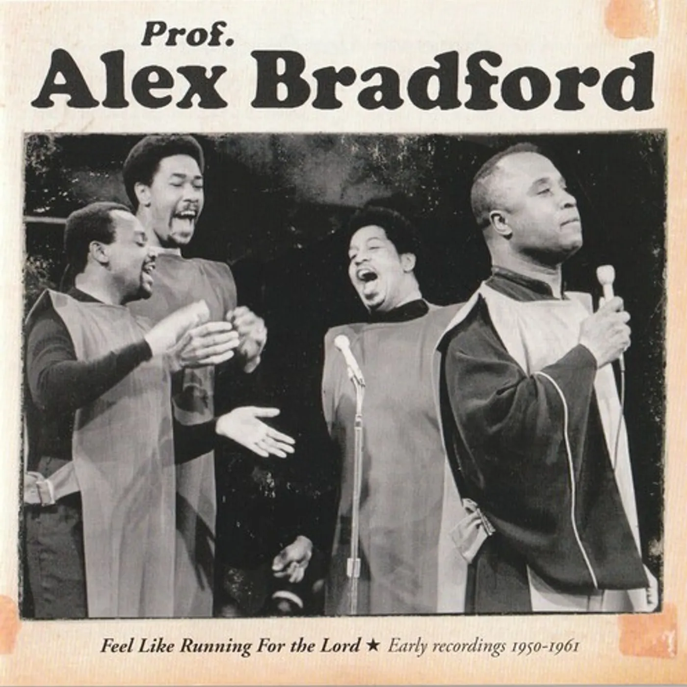Alex Bradford FEEL LIKE RUNNING FOR THE LORD CD