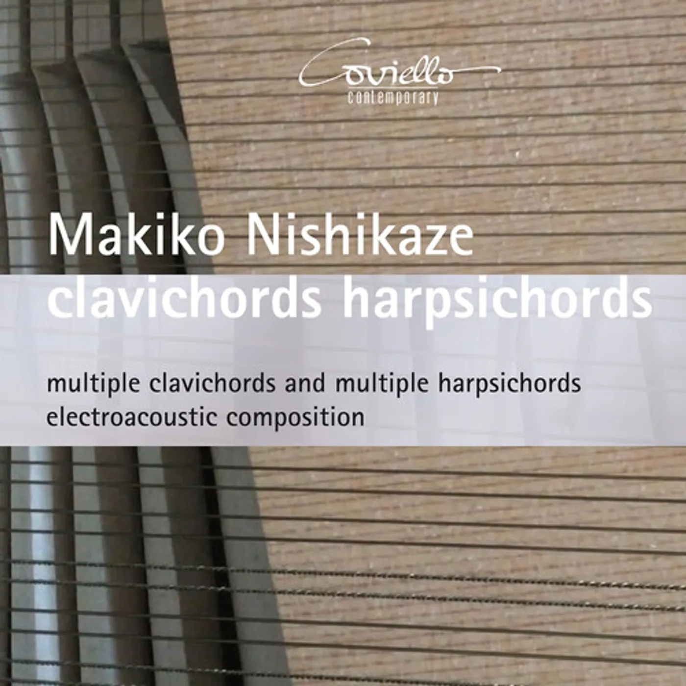 Makiko Nishikaze CLAVICHORDS HARPSICHORDS - MULTIPLE CLAVICHORDS & MULTIPLE HARPSICHORDS ELECTROACOUSTIC COMPOSITION CD