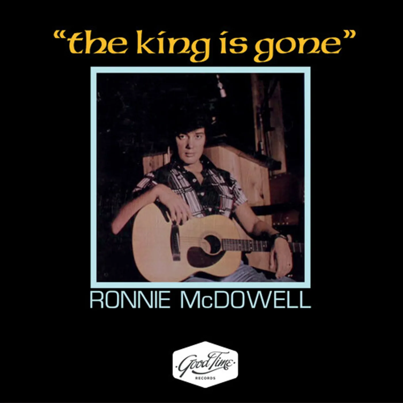 Ronnie McDowell KING IS GONE CD