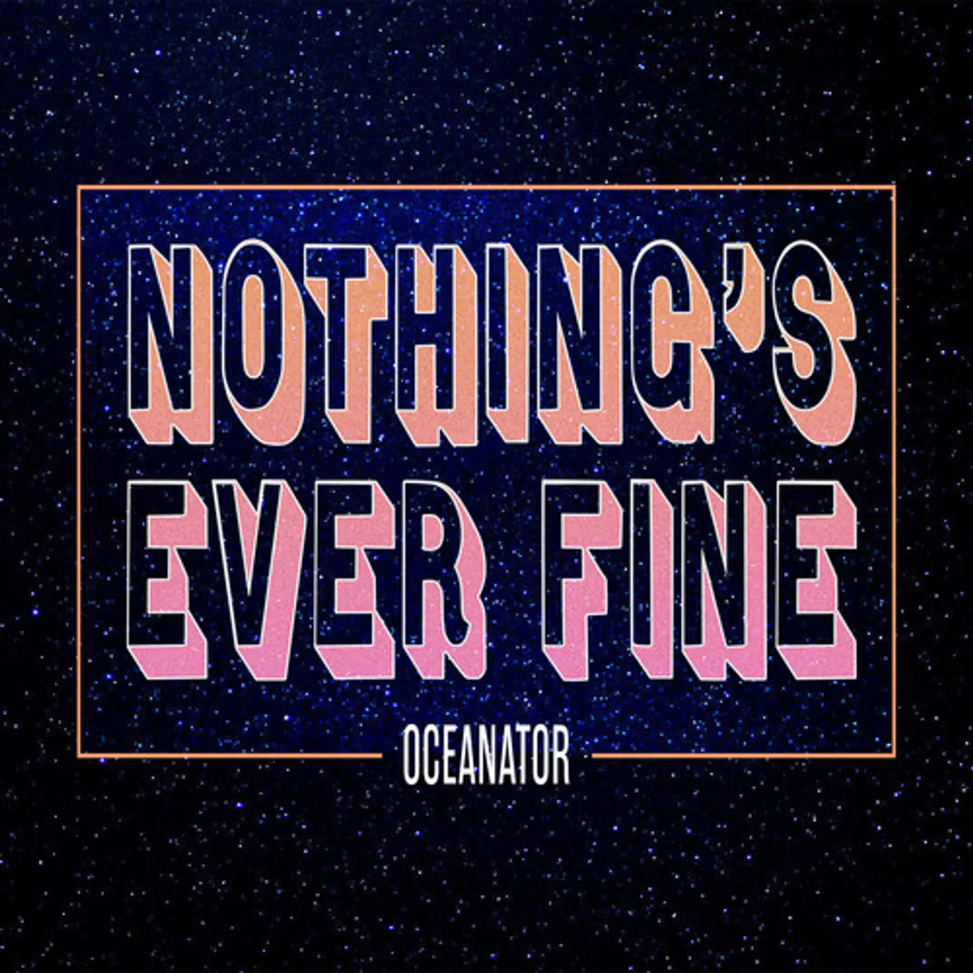 Oceanator NOTHING'S EVER FINE CD