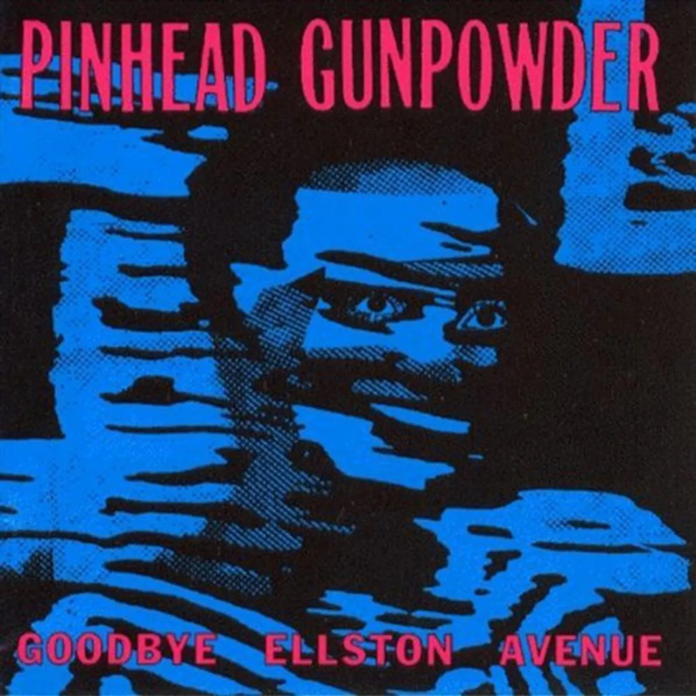 Pinhead Gunpowder oodbye Ellston Avenue Vinyl Record