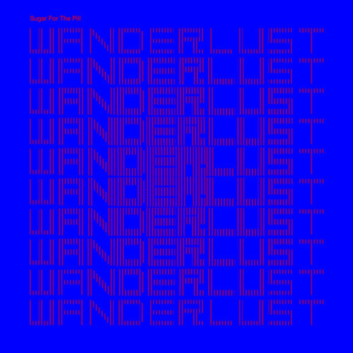 Sugar For The Pill Wanderlust Vinyl Record