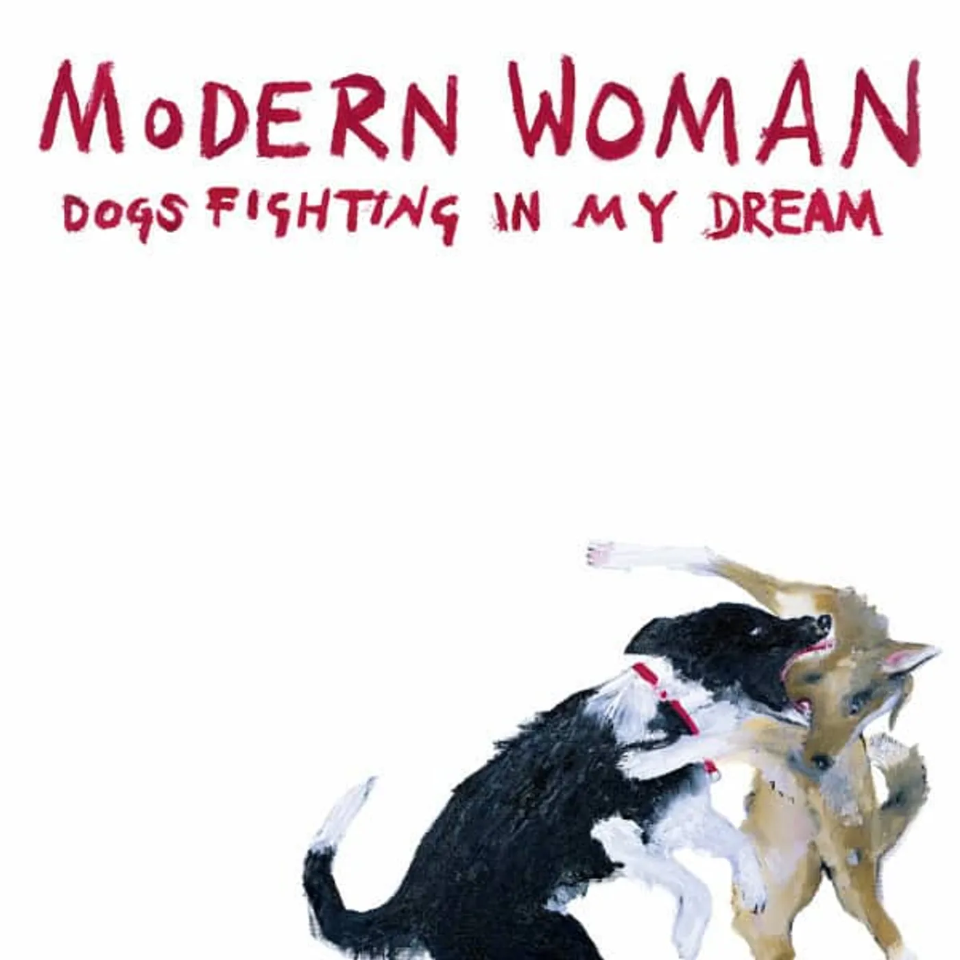Modern Woman Dogs Fighting in My Dream Vinyl Record