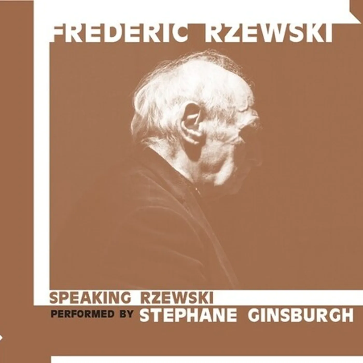 Frederic Rzewski SPEAKING RZEWSKI CD