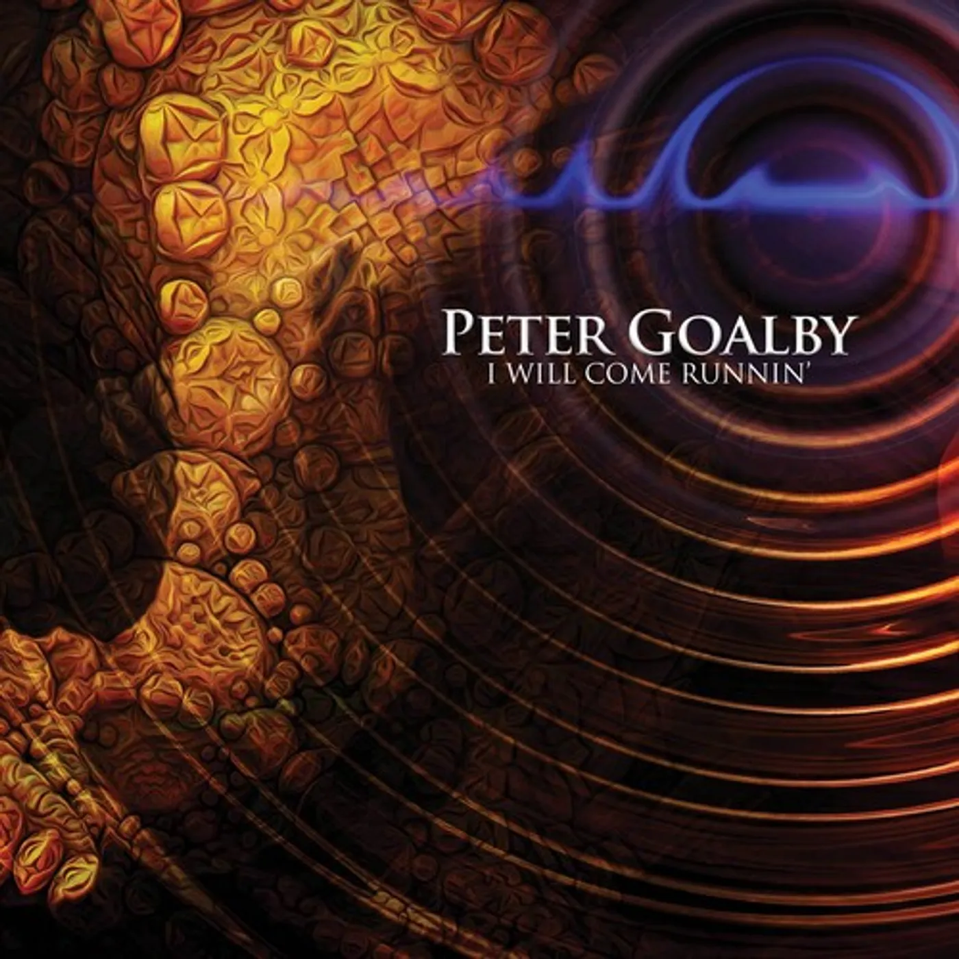 Peter Goalby I WILL COME RUNNIN CD