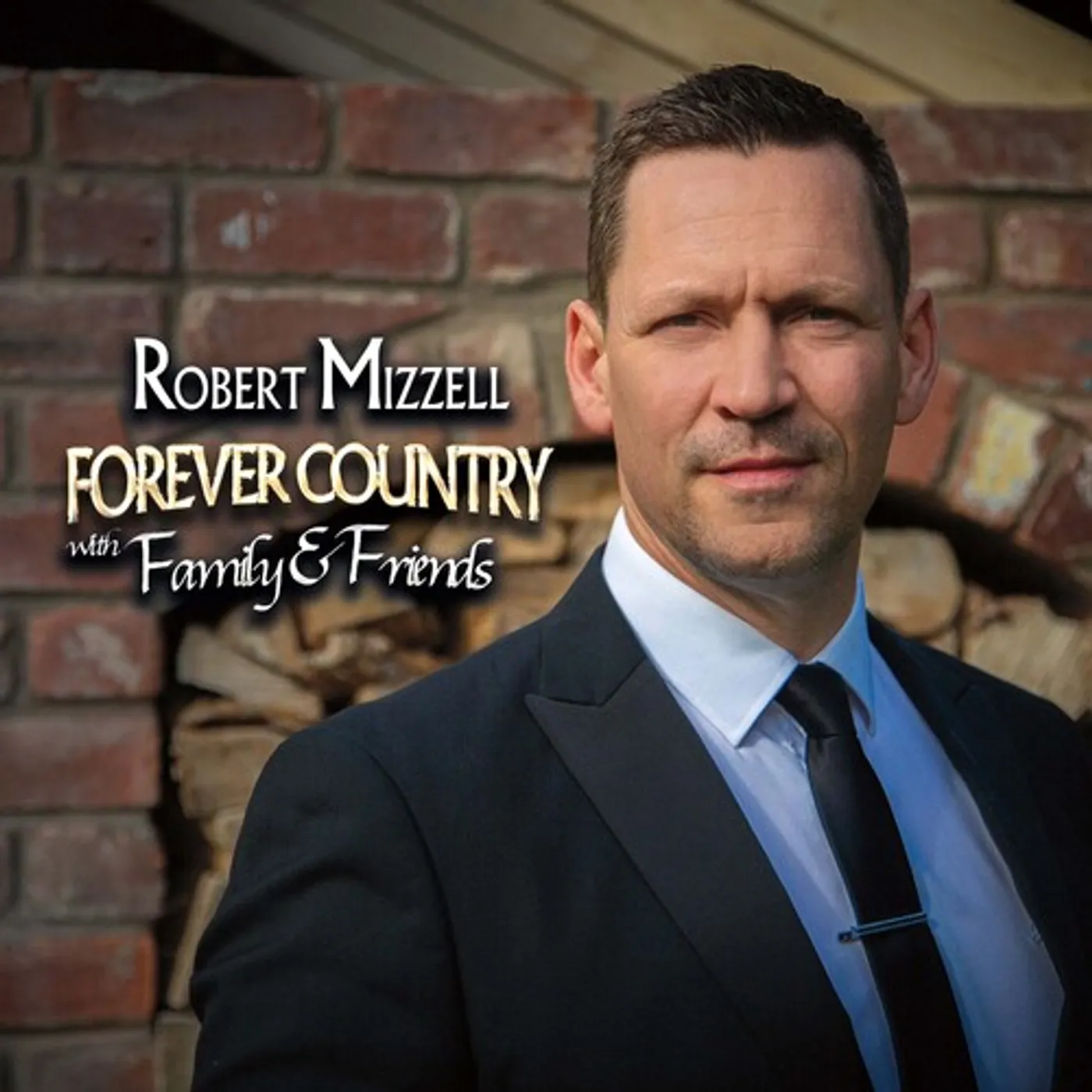 Robert Mizzell FOREVER COUNTRY WITH FAMILY & FRIENDS CD