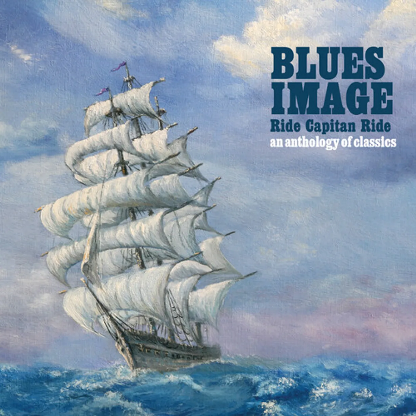 Blues Image RIDE CAPTAIN RIDE - ANTHOLOGY OF CLASSICS CD