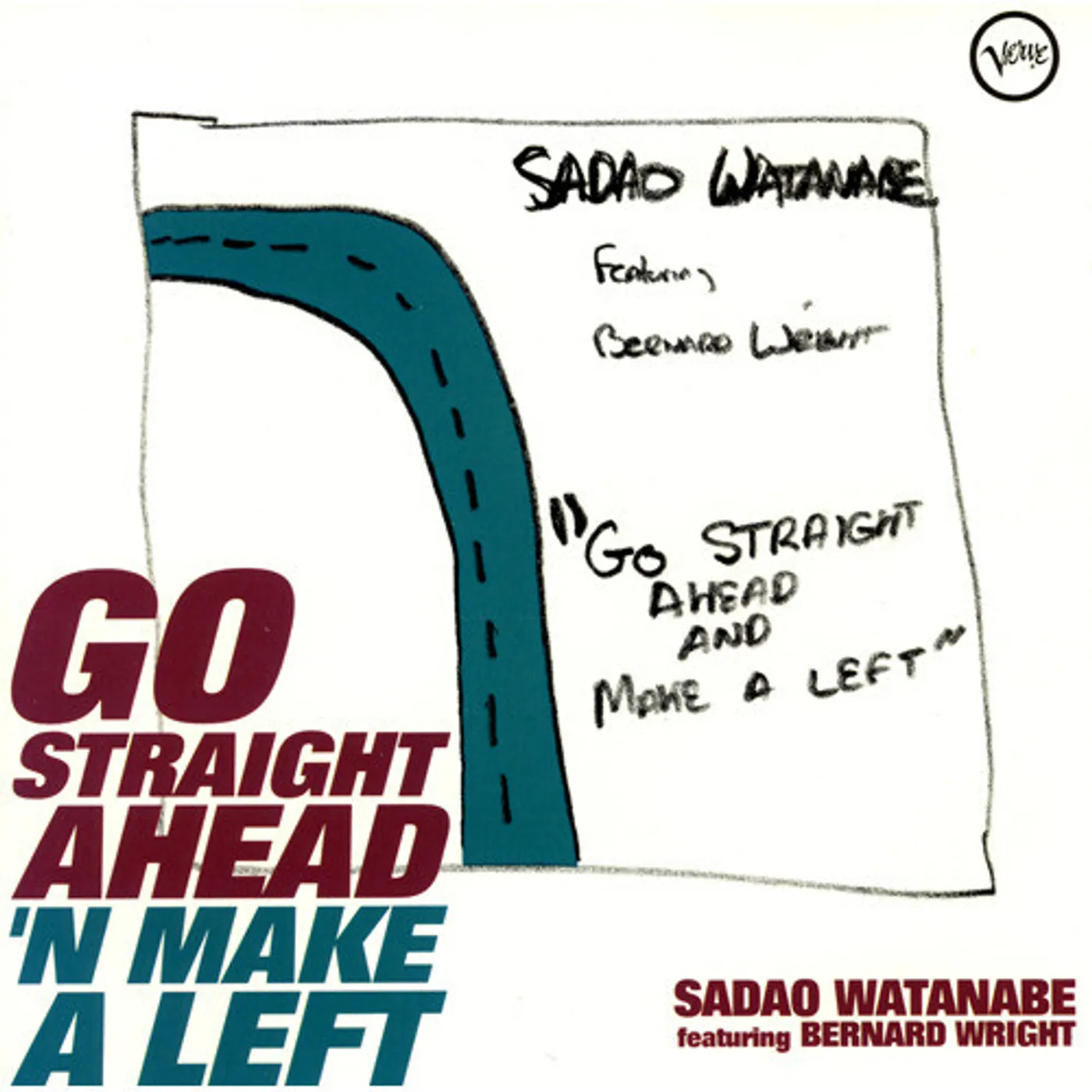 Sadao Watanabe GO STRAIGHT AHEAD N MAKE A LEFT CD