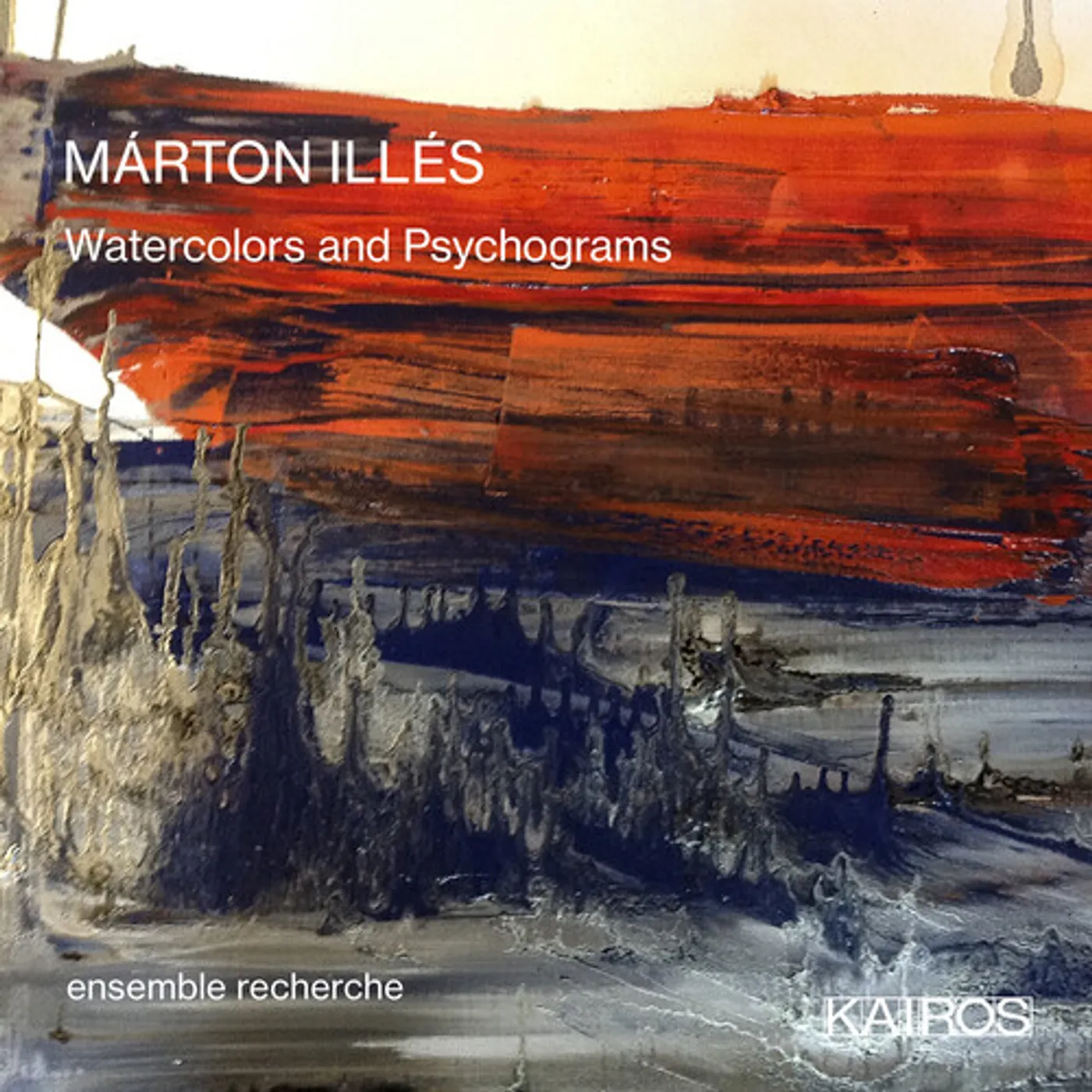 Ensemble Recherche MARTON ILLES: WATERCOLORS AND PSYCHOGRAMS CD