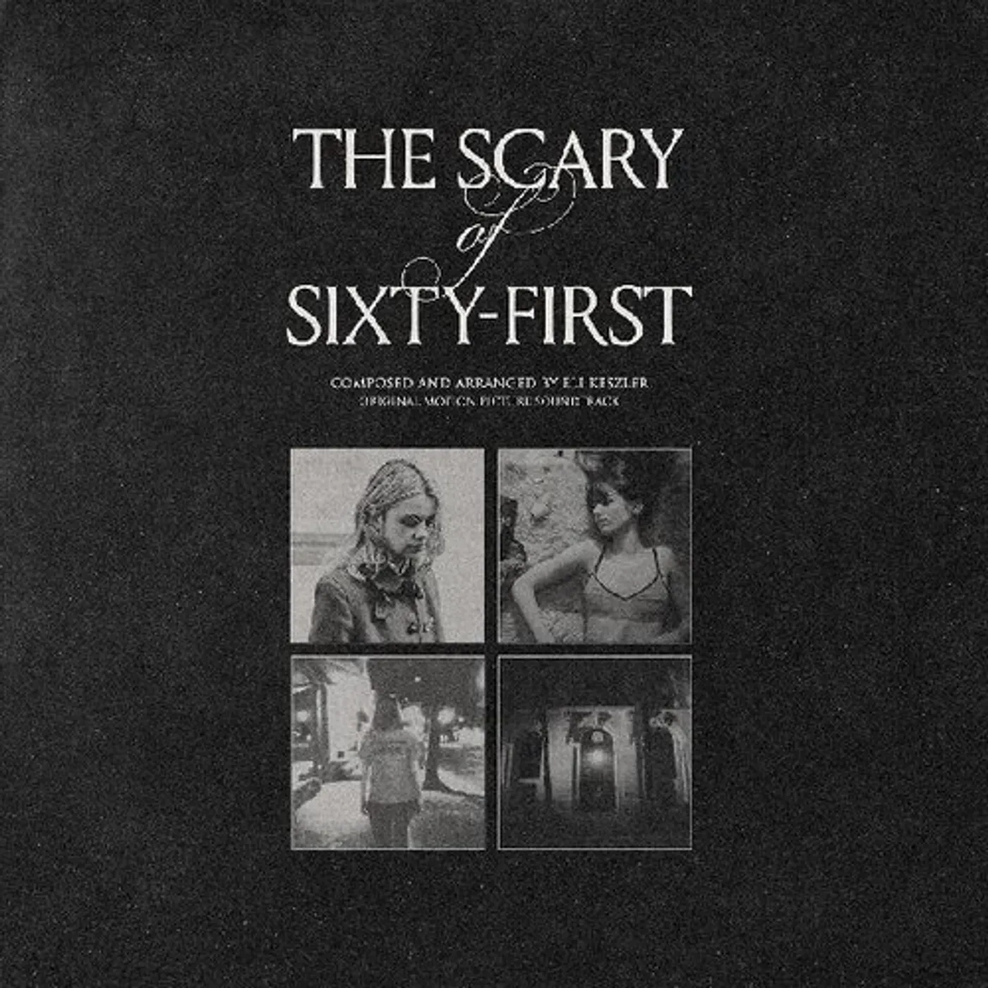 Eli Keszler SCARY OF SIXTY-FIRST - Original Soundtrack Vinyl Record