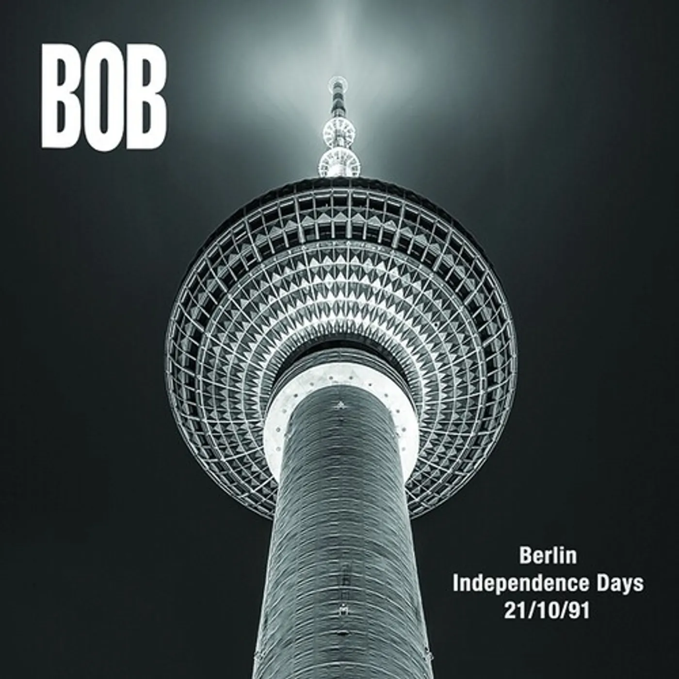 B.o.B BERLIN INDEPENDENCE DAYS 21 10 1991 CD