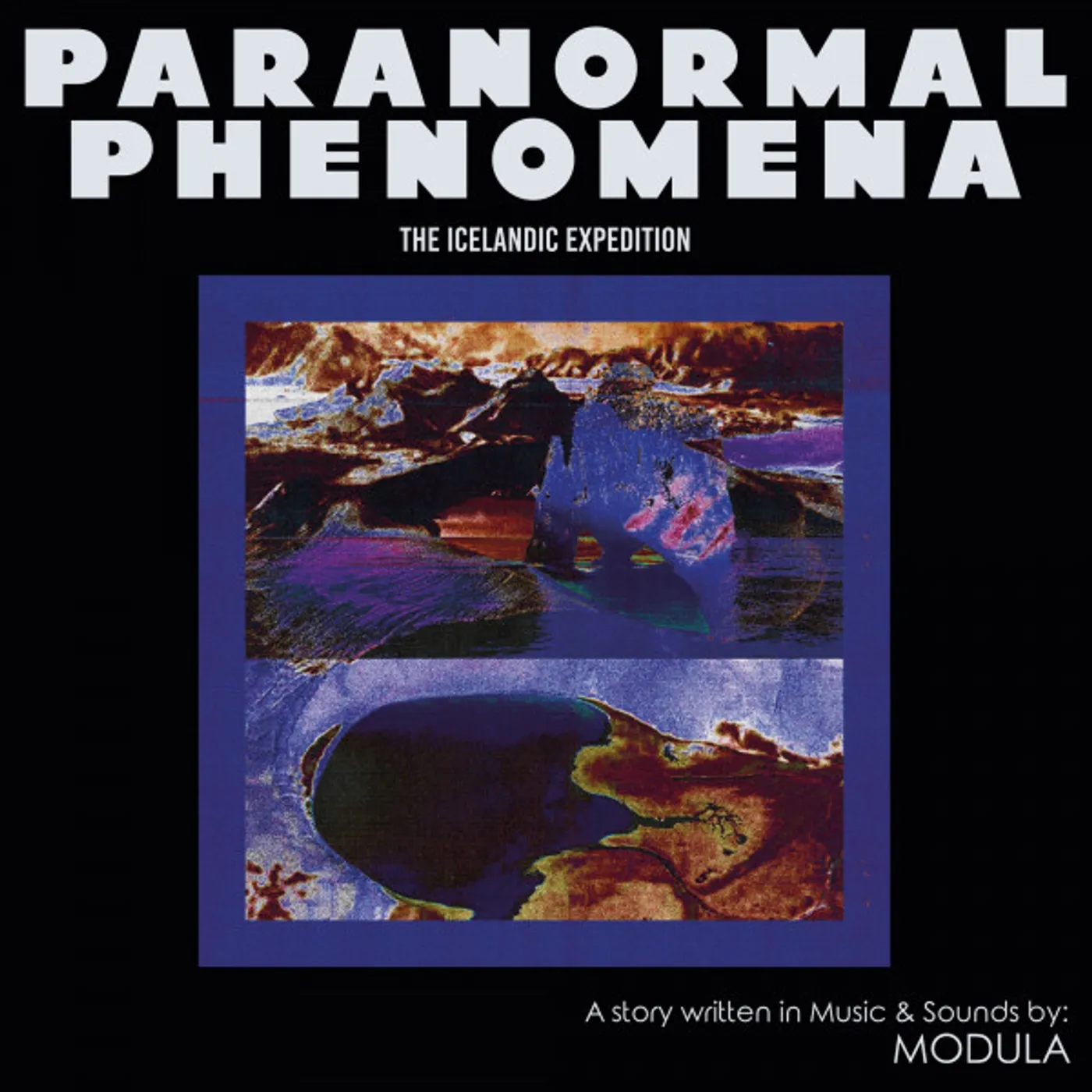 Modula Paranormal Phenomena: Icelandic Expedition Vinyl Record
