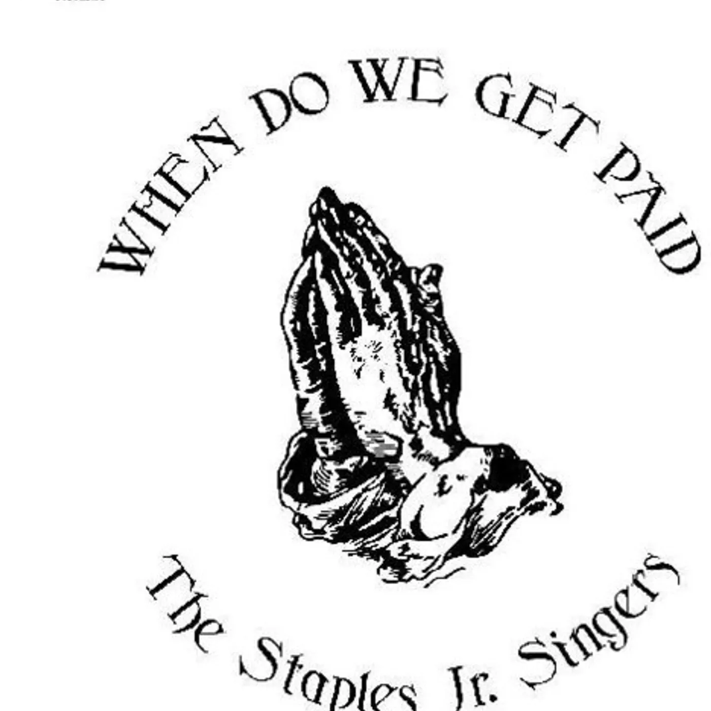 Staples Jr. Singers WHEN DO WE GET PAID CD