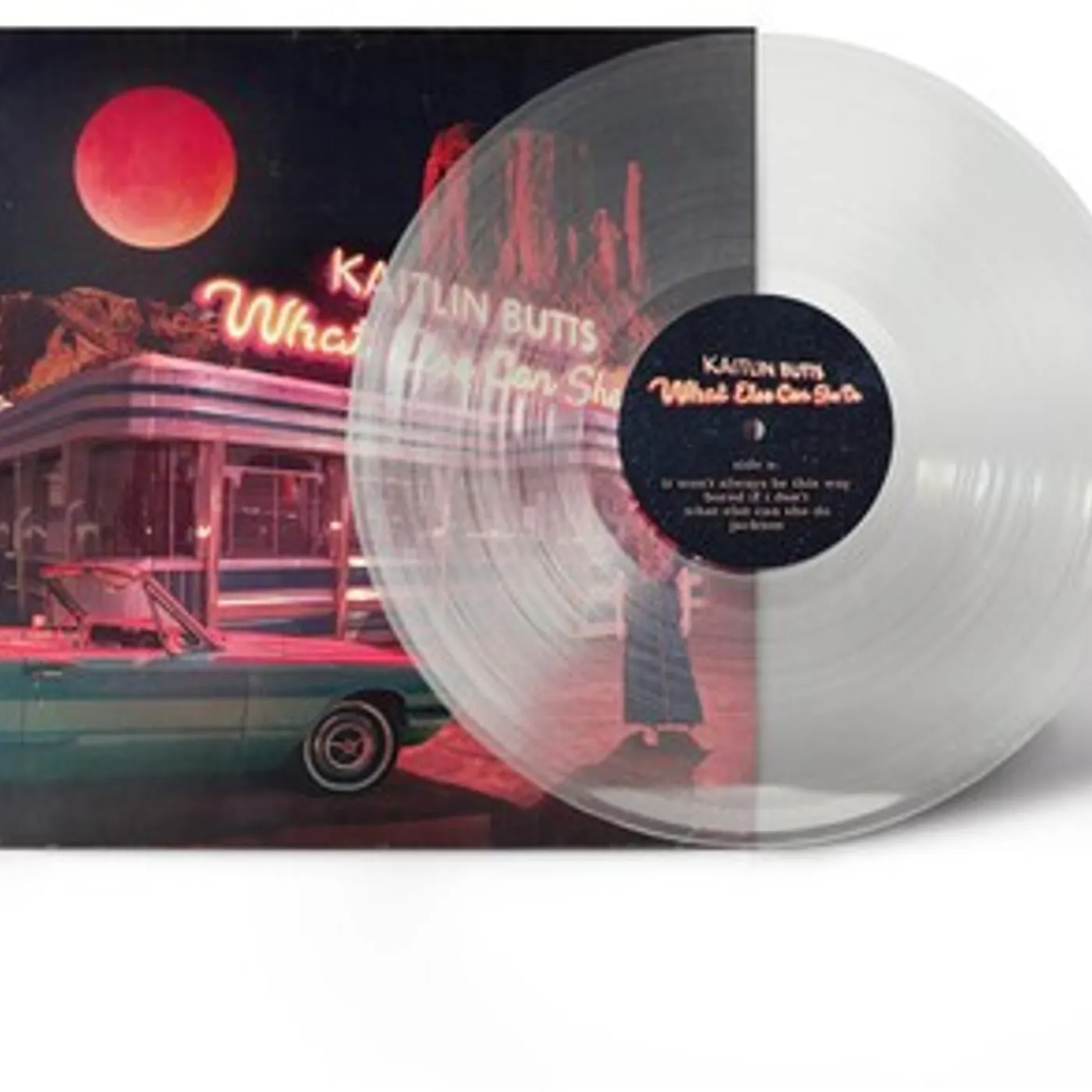 Kaitlin Butts What Else Can She Do Vinyl Record