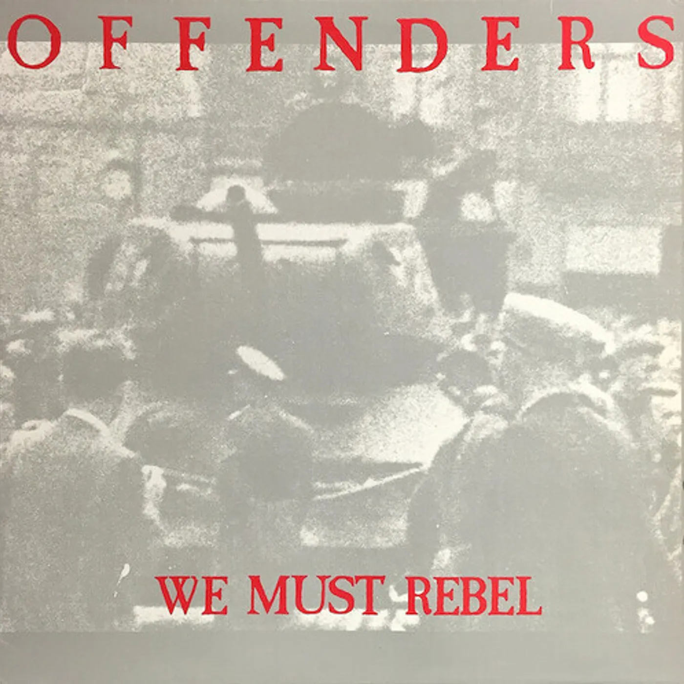 Offenders WE MUST REBEL - MILLENNIUM EDITION Vinyl Record