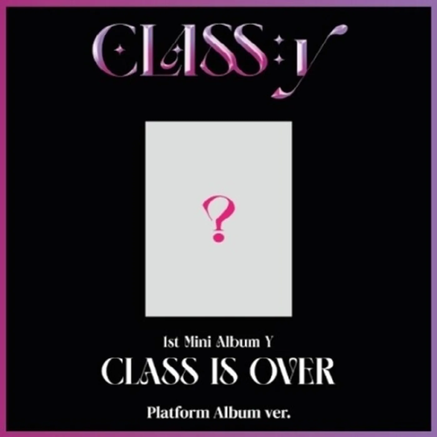 CLASS:y Y - CLASS IS OVER - PLATFORM ALBUM VERSION CD