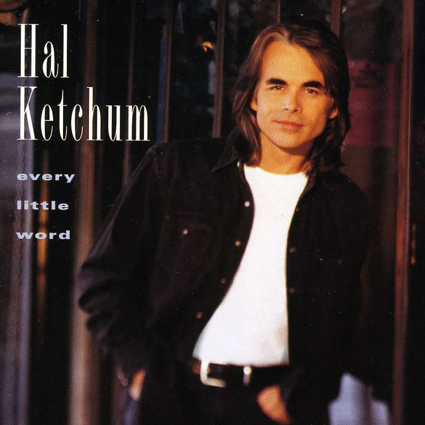 Hal Ketchum EVERY LITTLE WORD CD