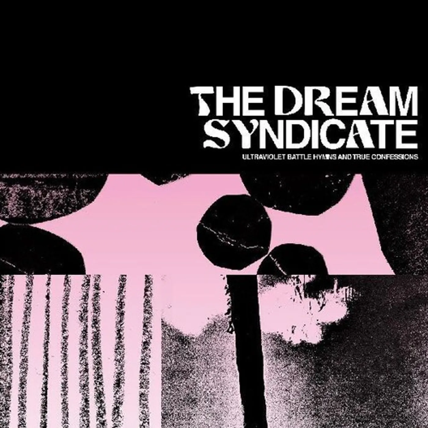 The Dream Syndicate ULTRAVIOLET BATTLE HYMNS & TRUE CONFESSIONS CD