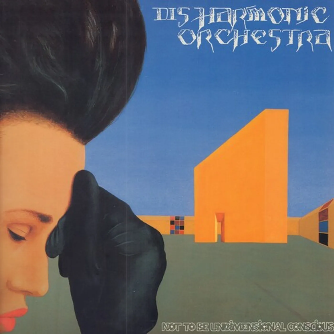 Disharmonic Orchestra NOT TO BE UNDIMENSIONAL CONSCIOUS CD