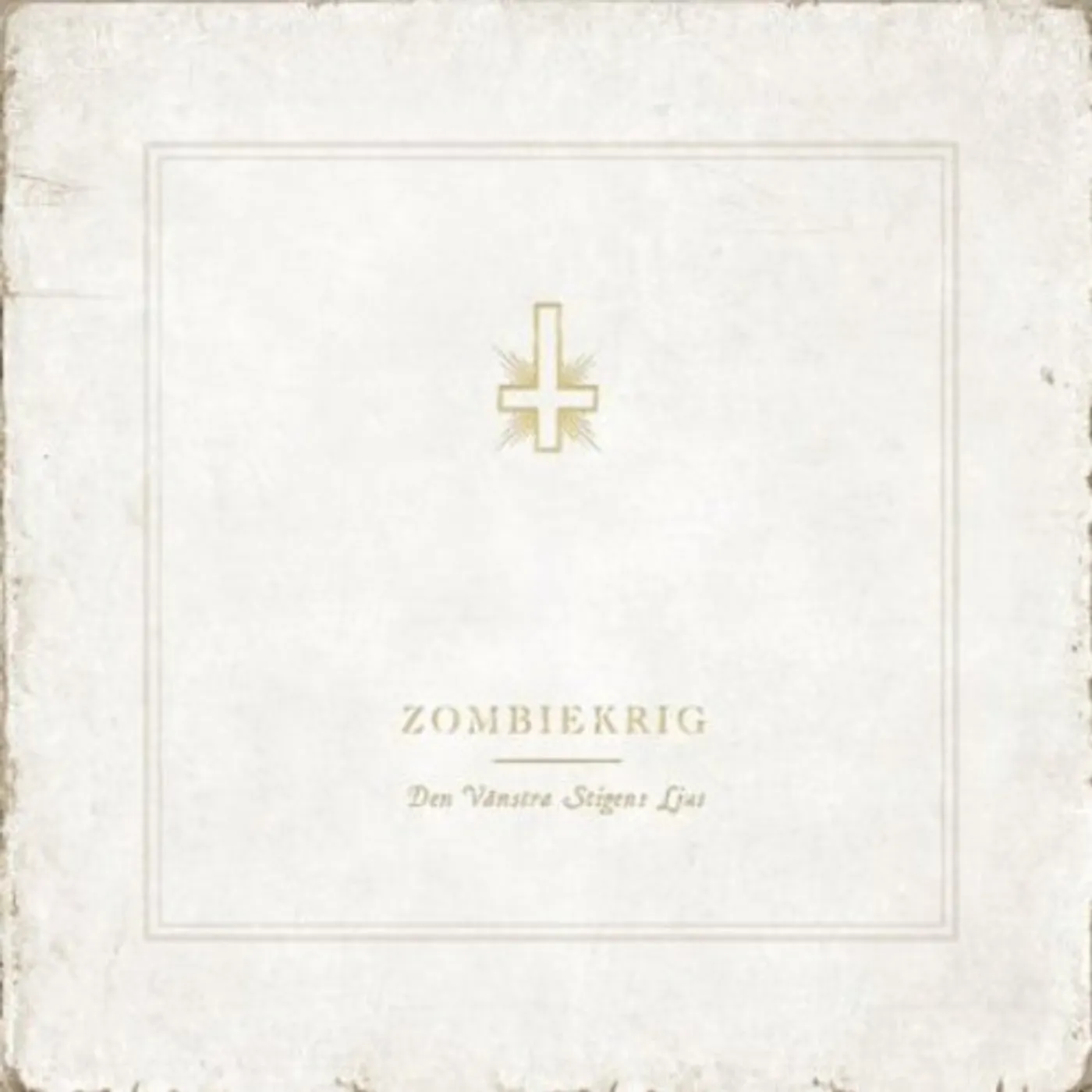 Zombiekrig DEN VANSTRA STIGENS LJUS CD