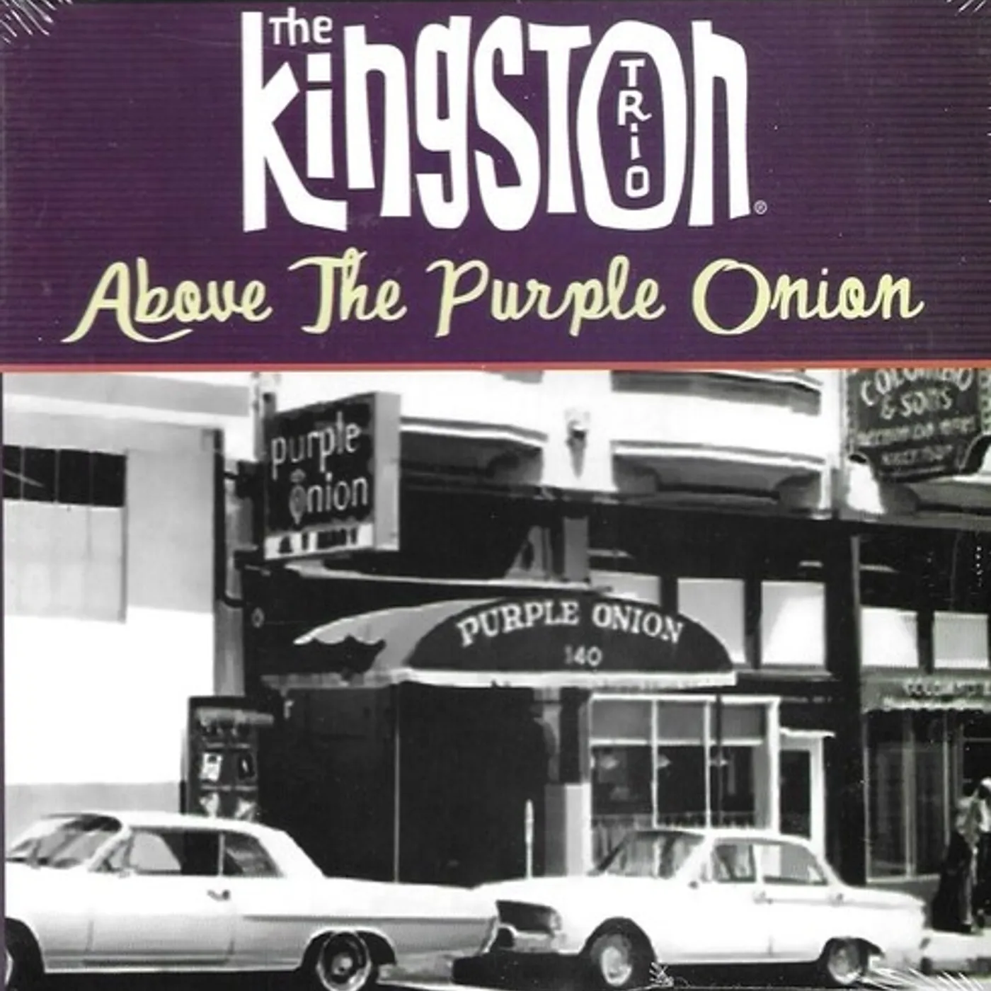 The Kingston Trio ABOVE THE PURPLE ONION CD