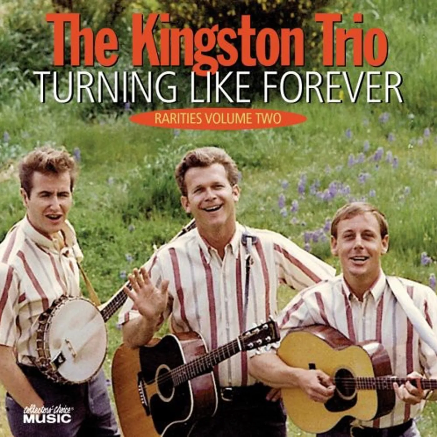 The Kingston Trio TURNING LIKE FOREVER RARITIES: VOL. 2 CD