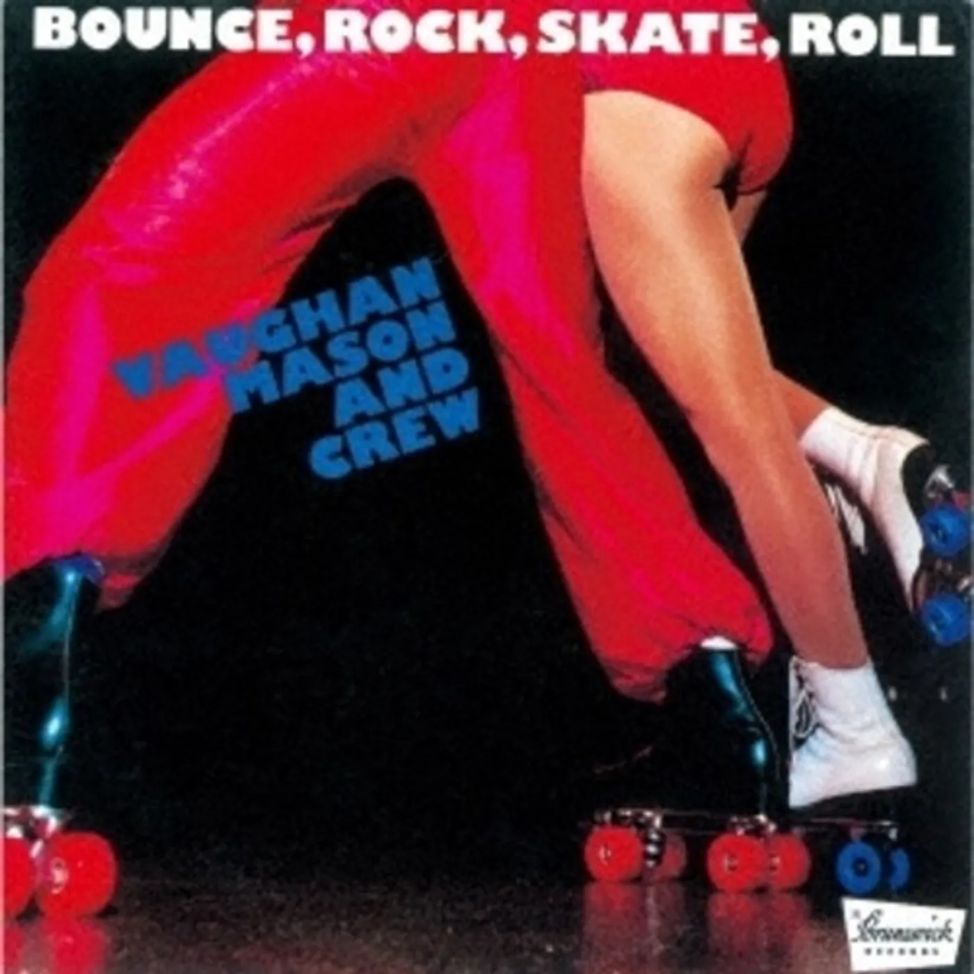 Vaughan Mason & Crew BOUNCE ROCK SKATE ROLL CD