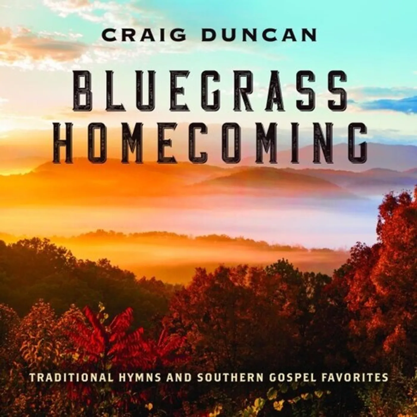 Craig Duncan BLUEGRASS HOMECOMING: TRADITIONAL HYMNS & SOUTHERN CD