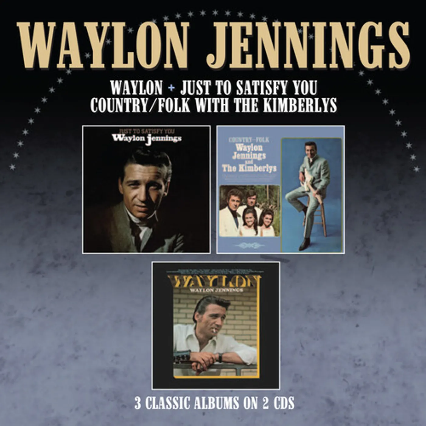 Waylon Jennings JUST TO SATISFY YOU / WAYLON / COUNTRY FOLK WITH CD