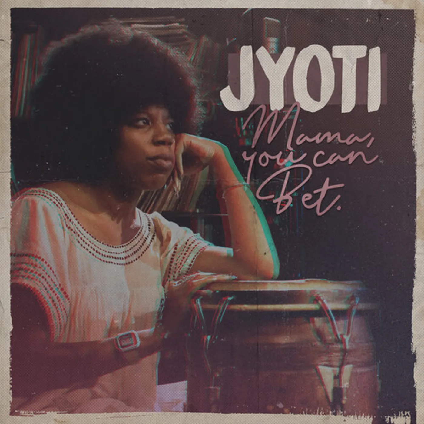 Jyoti MAMA YOU CAN BET Vinyl Record