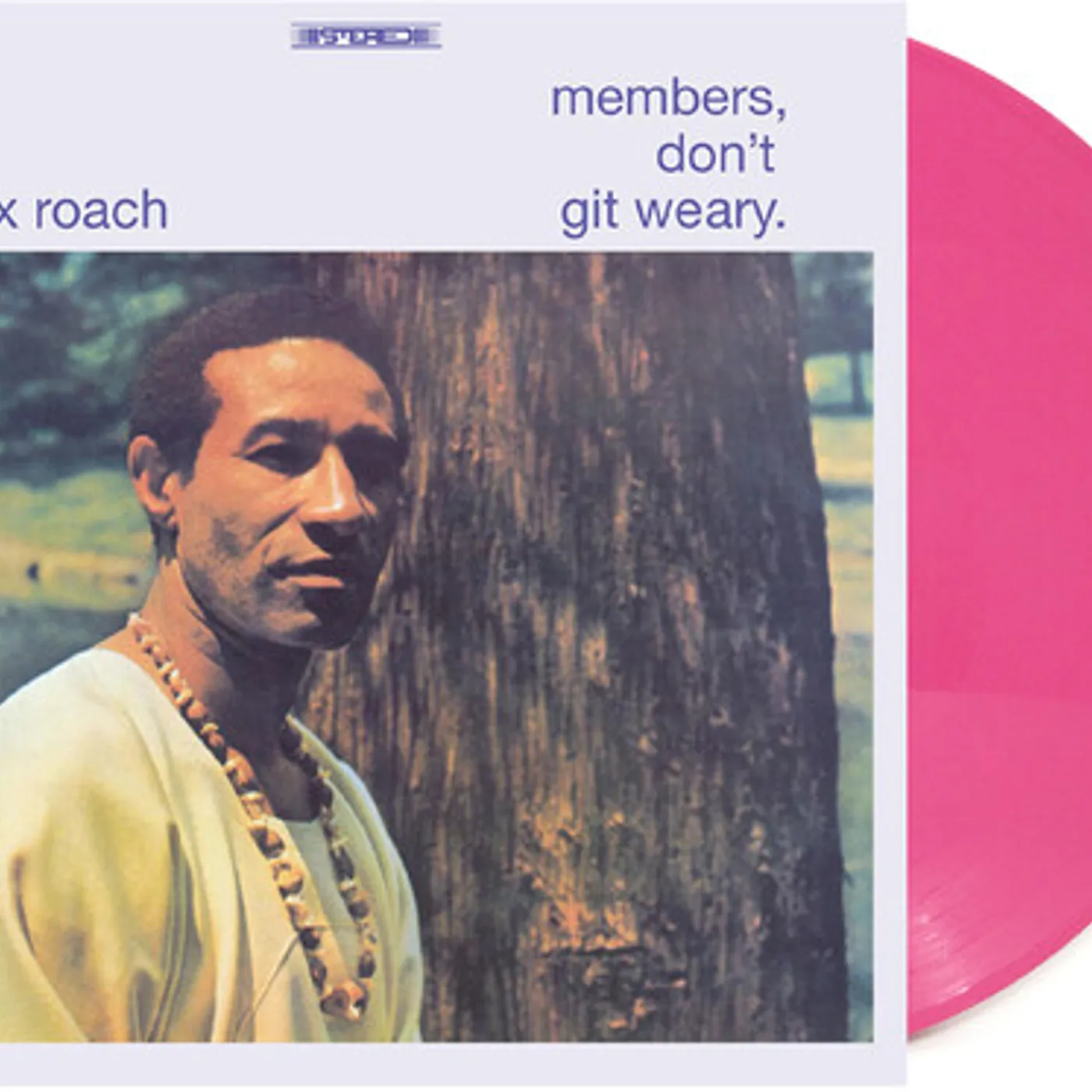 Max Roach MEMBERS DON'T GIT WEARY Vinyl Record