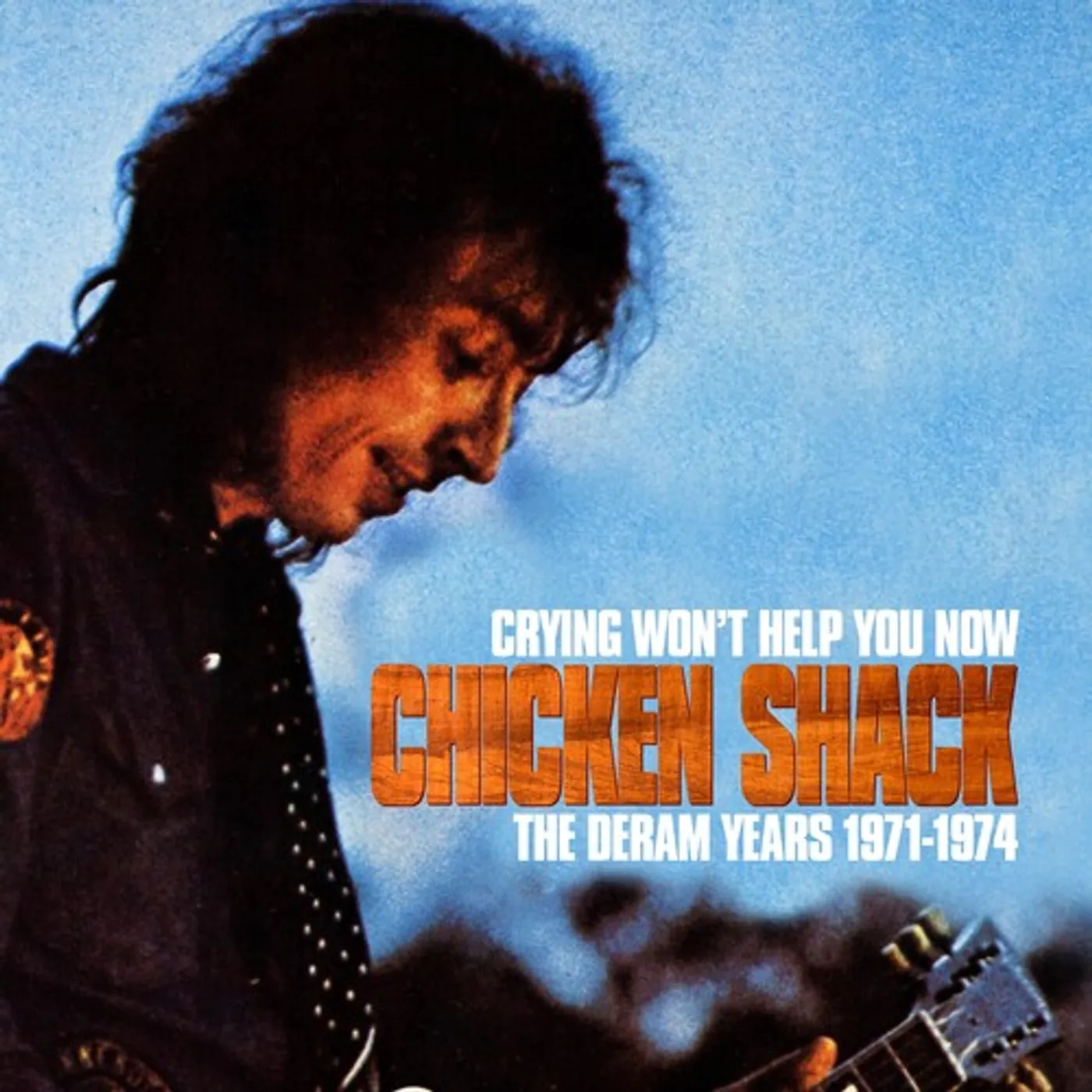 Chicken Shack CRYING WON'T HELP YOU NOW: DERAM YEARS 1971-1974 CD