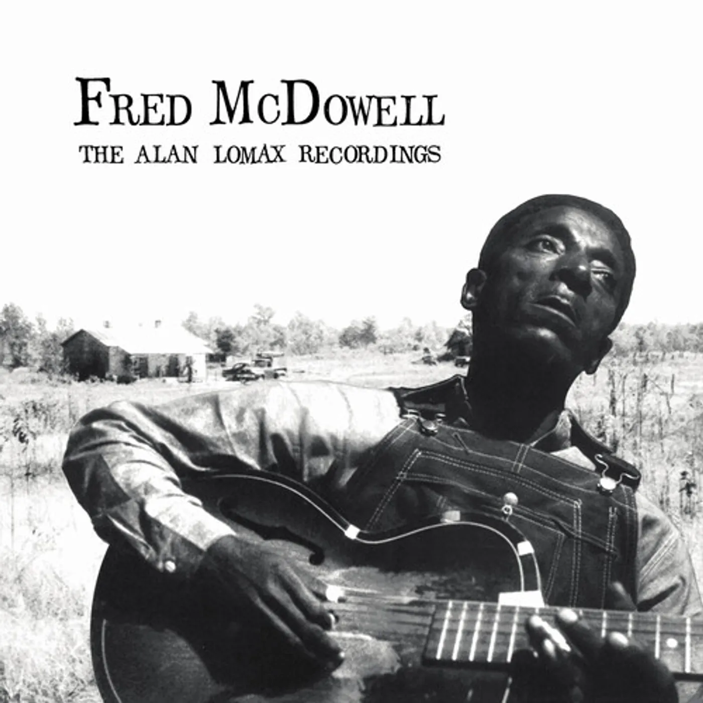 Fred Mcdowell The Alan Lomax Recordings Vinyl Record